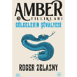 Glgelerin valyesi - Amber Yllklar 9 thaki Yaynlar