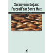Sermayenin Doas: Foucaultdan Sonra Marx Ayrnt Yaynlar