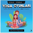 ocuklar ve Yetikinler in Yoga Oyunlar Destek Yaynlar