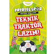 Teknik Traktr Lazm ! ;Patatesspor Macera Balyor Nesil ocuk Yaynlar