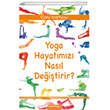 Yoga Hayatmz Nasl Deitirir? Omega