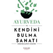 Ayurveda ve Kendini Bulma Sanat Literatr Yaynclk