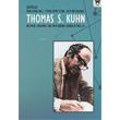 Thomas S. Kuhn;Bilimsel Devrimlerin Yaps`ndan Sonra Altm Yl Nika Yaynevi