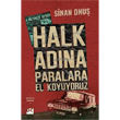 Halk Adna Paralara El Koyuyoruz - Bir Soygunun Gerek Hikayesi Doan Kitap