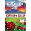 Krtler ve Gller - Cilt 3  Alter Yaynclk