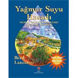 Yamur Suyu Hasad - Yamuru Hayatnza ve Bahenize Davet Etme Yntemleri TBTAK Yaynlar