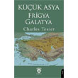 Kk Asya - Frigya, Galatya Dorlion Yaynlar