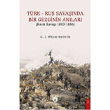 Trk - Rus Savanda Bir Gezginin Anlar Krm Sava 1853-1856 Dorlion Yaynlar