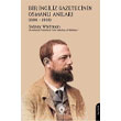 Bir ngiliz Gazetecinin Osmanl Anlar 1896 - 1908 Dorlion Yaynlar