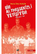 Bir Altmsekizli Yetiiyor 7. Kitap - Yeniden 68 zan Yaynclk