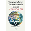 Tanmadnz Patronlarnzla Tann Yahudiler ira Yaynlar