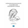 Otizm Spektrum Bozukluu Olan Bireyleri Gzlerinden Tanmak Nobel Akademik Yaynclk