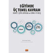 Eitimde  Temel Kavram: Adalet, ten Ayrlma ve znel yi Olu Nobel Bilimsel Eserler