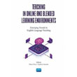 Teaching in Online and Blended Learning Environments - Emerging Trends in English Language Teaching Nobel Akademik Yaynclk