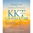 Depresyon ve Utanca Ynelik KKT ACT alma Kitab Nobel Kltr