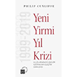 Yeni Yirmi Yl Krizi - Uluslararas likiler zerine Bir Eletiri 1999-2019 Kre Yaynlar