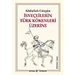 svelilerin Trk Kkenleri zerine Kaynak Yaynlar