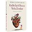 Kalbi yi Olann Yolu Zordur ndigo Kitap