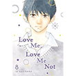 Love Me, Love Me Not, Vol. 8 Viz Media