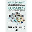 Nasl Daha yi ve Gzel Bir Yaam Kurarz? Doan Kitap