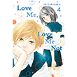 Love Me, Love Me Not, Vol. 4 Viz Media