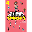 My Hero Academia: Smash!!, Vol. 4 Viz Media