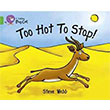 Too Hot to Stop! (Big Cat-5 Green) HarperCollins