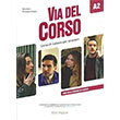 Via Del Corso A2 Libro Dello Studente Ed Esercizi