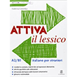 Attiva il Lessico A2-B1 Le Monnier