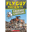 Fly Guy Presents: Garbage and Recycling Scholastic