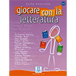 Giocare con la letteratura A2 - C1 Alma Edizioni