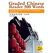 Graded Chinese Reader 500 Words + MP3 CD ince Okuma Sinolingua