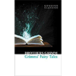 Grimms` Fairy Tales (Collins Classics) HarperCollins Publishers