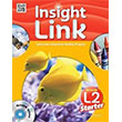 Insight Link Starter 2 with Workbook (CD`li) Build and Grow Publishing