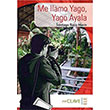 Me llamo Yago, Yago Ayala A1-A2 Coleccion Yago Ayala spanyolca Okuma Kitab enClave-ELE