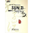 Sun Zi Says Sinolingua