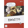 Rigoletto L`italiano con i fumetti +Video Online B1 Alma Edizioni