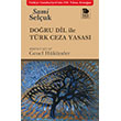 Doru Dil ile Trk Ceza Yasas ;Birinci Kitap: Genel Hkmler