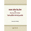 Hak Din slam ve Muharref Dinler;Yahudilik-Hristiyanlk