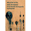 Julia Kristeva: Anlamlandrlamayanla Yzlemek Beyolu Kitabevi