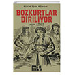 Bozkurtlar Diriliyor tken Neriyat