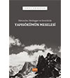 Nietzsche, Heidegger ve Derrida da Yapskmn Meselesi Nobel Bilimsel Eserler