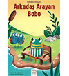 Arkada Arayan Bobo Arkadalk Hikayeleri 1001 iek Kitaplar