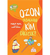 Ozon Tabakasn Kim Dikecek? Nesil ocuk Kitaplar