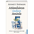 Mmknse Sadece Seninle;Herkesin Zaman Durdurmak stedii Bir An Vardr Destek Yaynlar