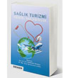Salk Turizmi Gncel Yaklamlar Efe Akademi Yaynlar