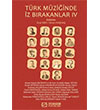 Trk Mziinde z Brakanlar-IV Efe Akademi Yaynlar