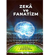 Zeka ve Fanatizm Efe Akademi Yaynlar