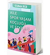 Aile Spor Yaam Koluu ve Etkileri Efe Akademi Yaynlar