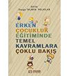 Erken ocukluk Eitiminde Temel Kavramlara oklu Bak Efe Akademi Yaynlar